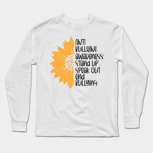 Anti Bullying Awareness Stand Up Speak Out End Bullying. Long Sleeve T-Shirt